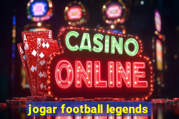 jogar football legends